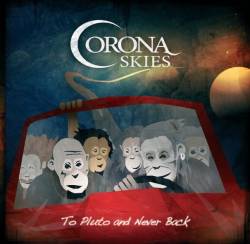Corona Skies : To Pluto and Never Back